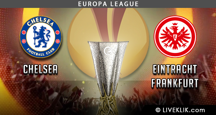 Prediksi Chelsea vs Eintracht Frankfurt